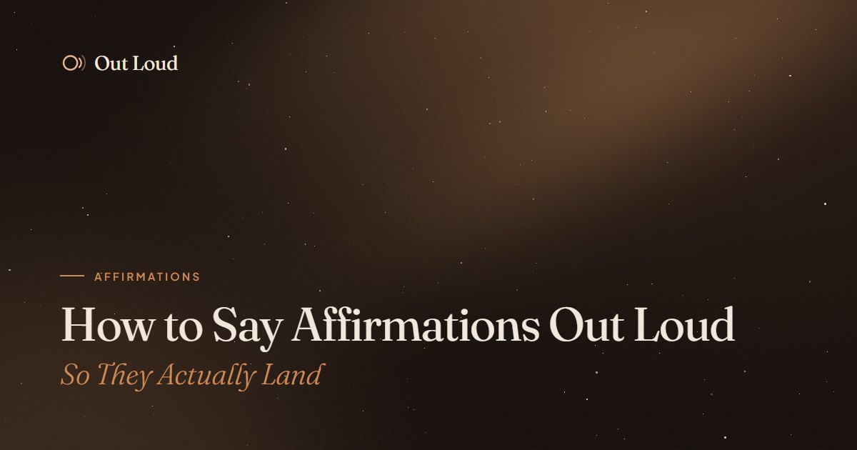 Night sky with the words: how to say affirmations out loud